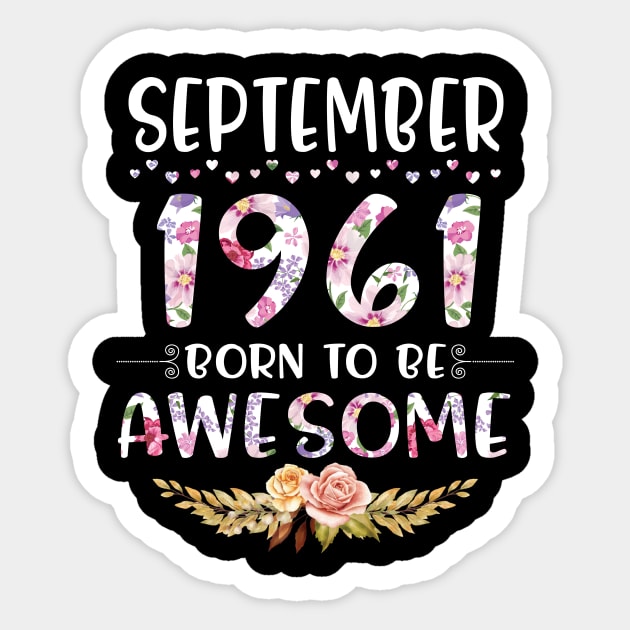 Happy Birthday 59 Years old to me you nana mommy daughter September 1961 Born To Be Awesome Sticker by joandraelliot